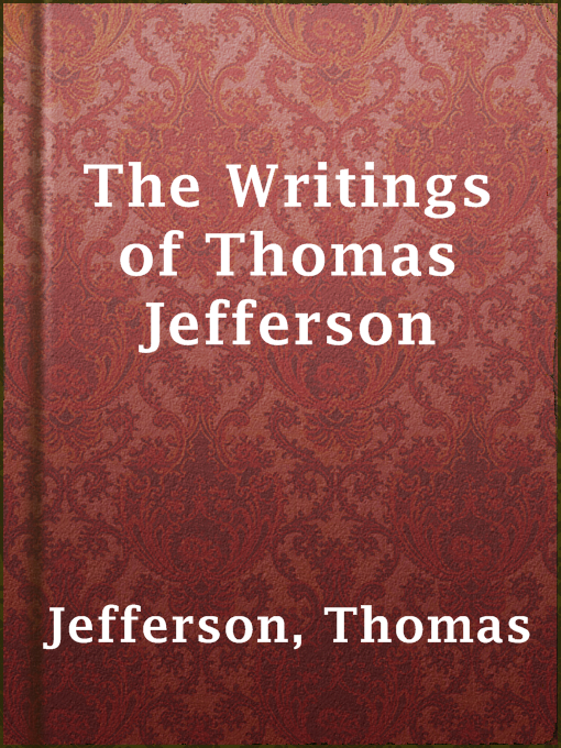 Detalles del título The Writings of Thomas Jefferson de Thomas Jefferson - Disponible